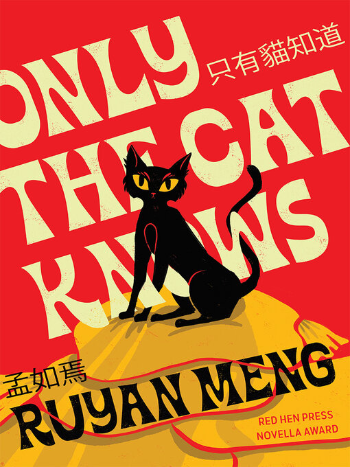 Title details for Only the Cat Knows by Ruyan Meng - Available